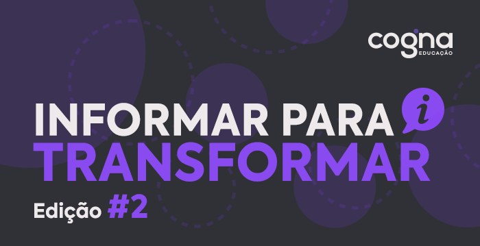 INFORMAR PARA TRANSFORMAR – EDIÇÃO #2
