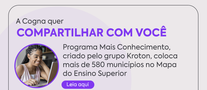 Programa Mais Conhecimento coloca mais de 580 municípios no Mapa do Ensino Superior